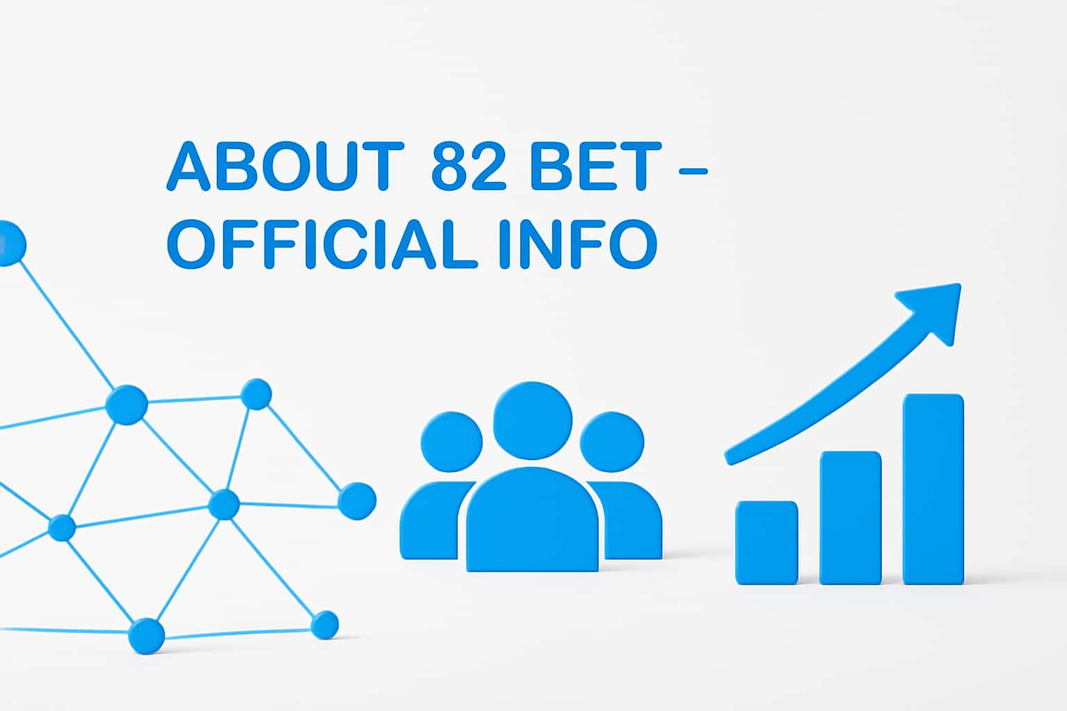 About 82 Bet - Official Info Interface